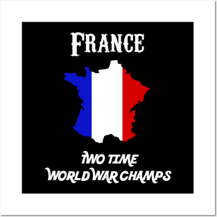 France Two Time World War Champs French Posters and Art